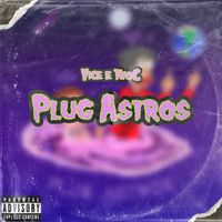 Vice - Plug Astros