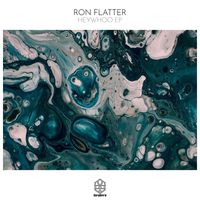 Ron Flatter - Heywhoo EP