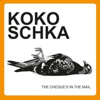 Kokoschka - The Cheque’s in the Mail