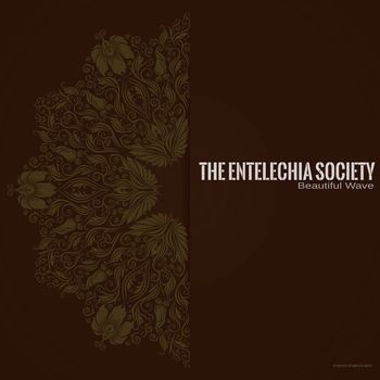 The Entelechia Society - Beautiful Wave