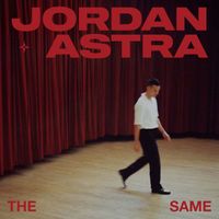 Jordan Astra - The Same
