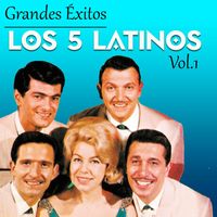 Los 5 Latinos - Grandes Éxitos, Los 5 Latinos Vol. 1