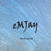 Emjay - Sentimental
