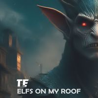Tribal elephanT - Elfs On My Roof