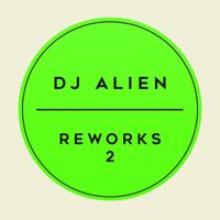 Dj Alien - Reworks 2