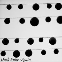 Dark Pulse - AGAIN