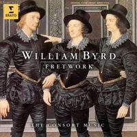 Fretwork - Byrd: The Consort Music