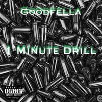 GoodFella - 1 Minute Drill (Explicit)