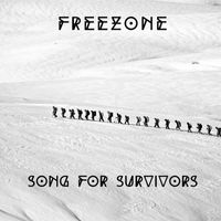 Freezone - Song for Survivors