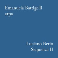 Emanuela Battigelli - Sequenza II per arpa