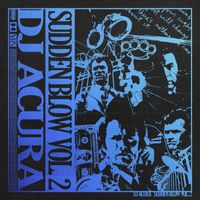 DJ Acura - SUDDEN BLOW VOL. 2 (Explicit)