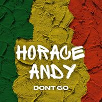 Horace Andy - Don't Go