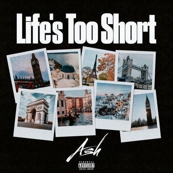 Ash - Life's Too Short (Explicit)