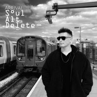 Soul Alt Delete - Arrival