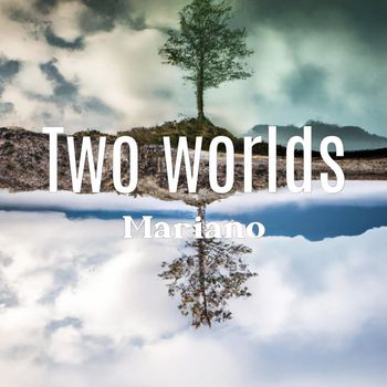 Mariano - Two worlds
