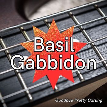 Basil Gabbidon - Goodbye Pretty Darling
