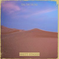 Brett Staggs - Long Time Darlings