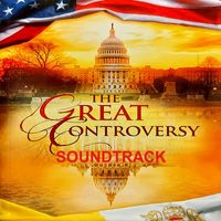 Joseph Nathan Smith - The Great Controversy (Original Soundtrack)