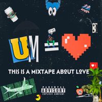 Umbrella - This Is A Mixtape About Love (Explicit)