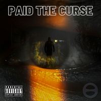 Œ - Paid The Curse (Explicit)