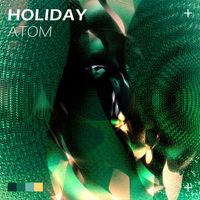 Atom - Holiday