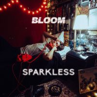 Bloom - Sparkless