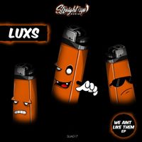 Luxs feat. Parvati - We Aint Like Them