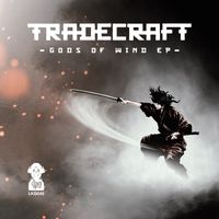 Tradecraft - Gods of Wind EP