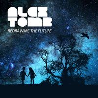 Alex Tomb - Redrawing the Future, Pt. 2