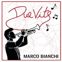 Marco Bianchi - Due Vite