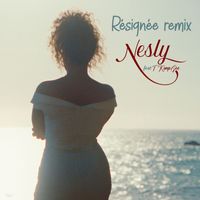 Nesly - Résignée (Remix)