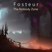Fosteur - The Nobody Zone