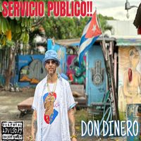 Don Dinero - SERVICIO PUBLICO (Explicit)