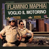 Flaminio Maphia - Voglio il motorino