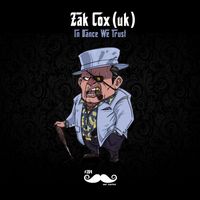 Zak Cox (UK) - In Dance We Trust