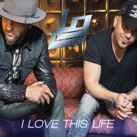 LOCASH - I Love This Life