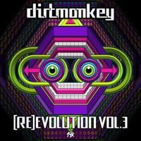 Dirt Monkey - (RE)EVOLUTION VOL. 3