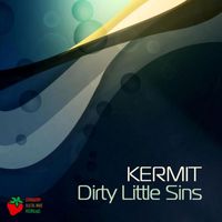 Kermit - Dirty Little Sins