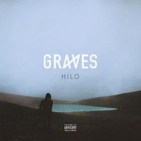 Graves - Hilo (Explicit)