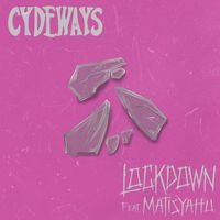 Cydeways - Lockdown (feat. Matisyahu)