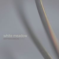 Matthias Krauss - White Meadow