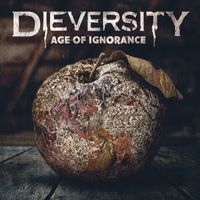 Dieversity - Age of Ignorance (Explicit)