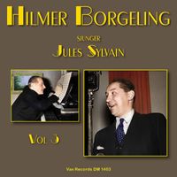 Hilmer Borgeling - Hilmer Borgeling sjunger Jules Sylvain, vol. 3