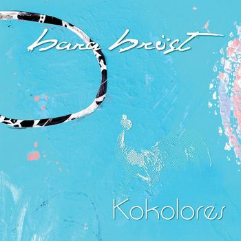 Bara Bröst - Kokolores