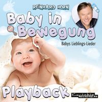 Reinhard Horn - Baby in Bewegung (Playback) (Playback)