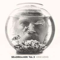 Eric Long - Seadreamer, Vol. 2