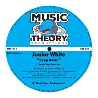 Junior White - Deep Down (Junior Deep Down Mix)