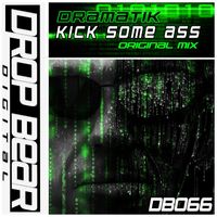 Dramatik - Kick Some Ass
