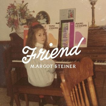Margot Steiner - Friend