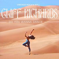 Cliff Richards - Cliff Richards - Do You Wanna Dance (Vintage Rock'n Roll)